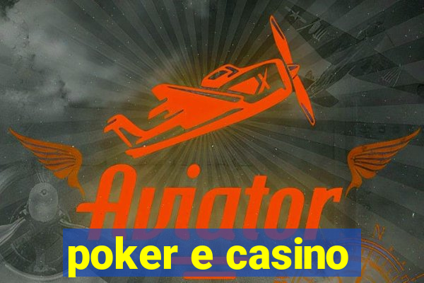 poker e casino