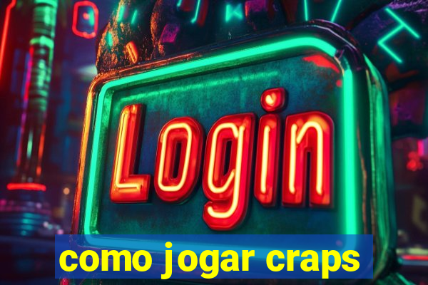 como jogar craps