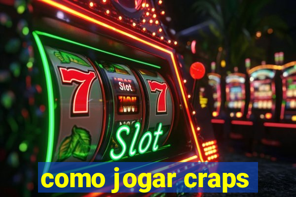 como jogar craps