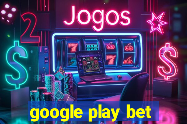 google play bet