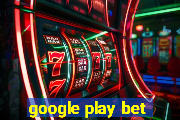 google play bet