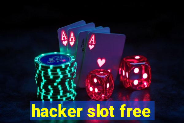 hacker slot free