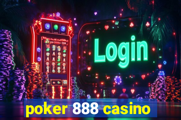 poker 888 casino