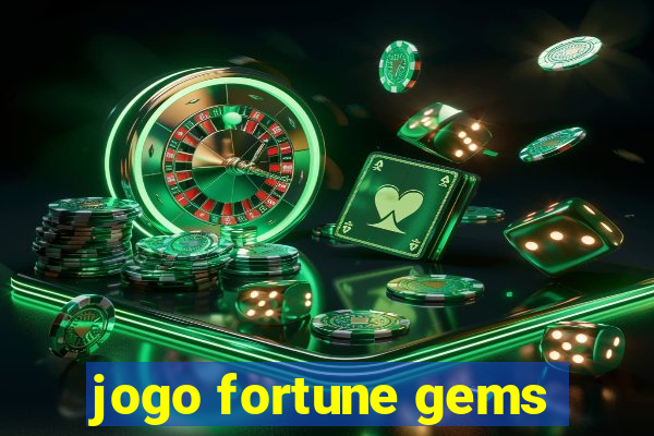 jogo fortune gems