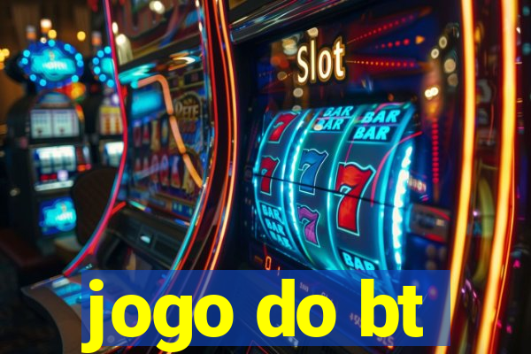 jogo do bt