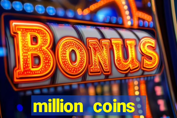 million coins respin slot