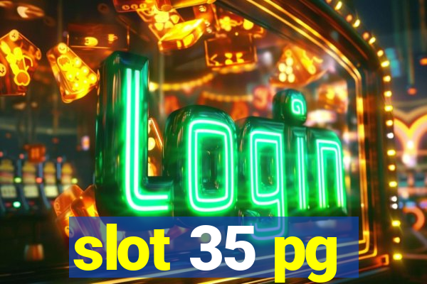 slot 35 pg