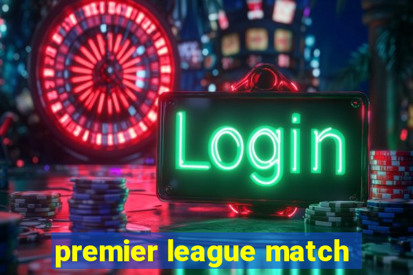 premier league match