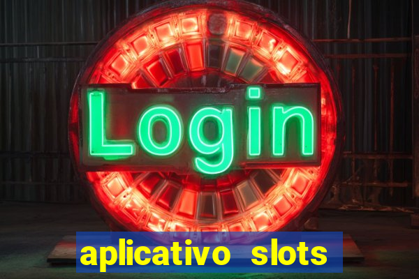 aplicativo slots paga mesmo