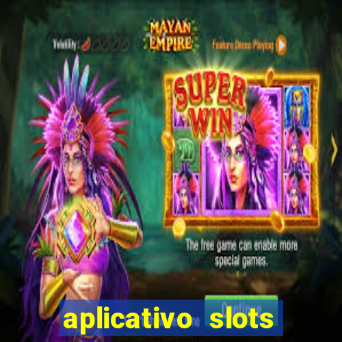 aplicativo slots paga mesmo