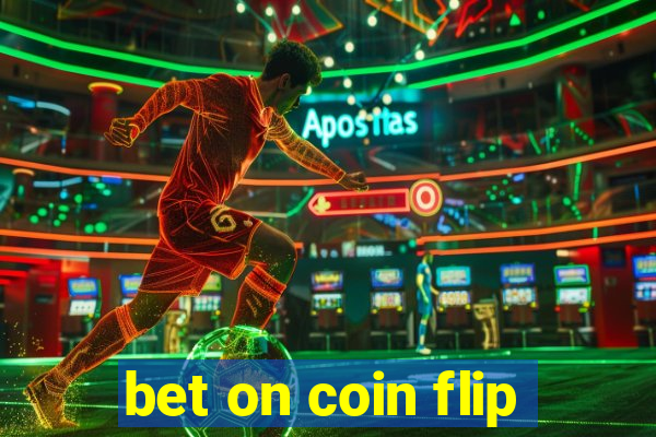 bet on coin flip