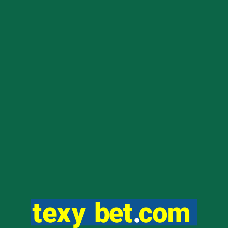 texy bet.com