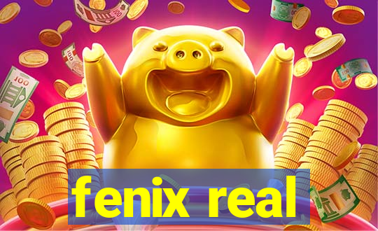 fenix real