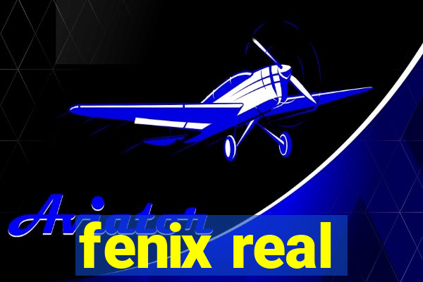 fenix real