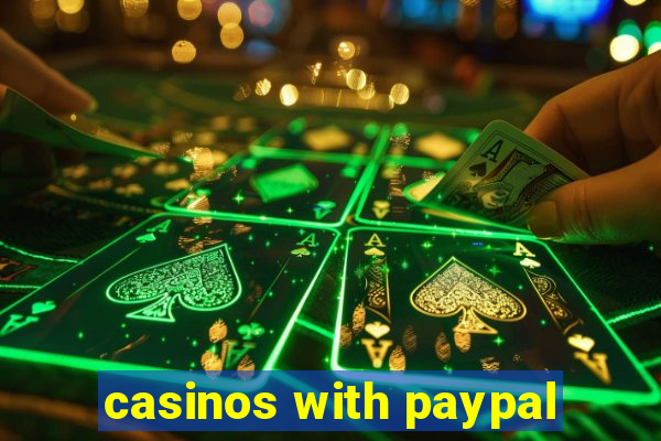 casinos with paypal