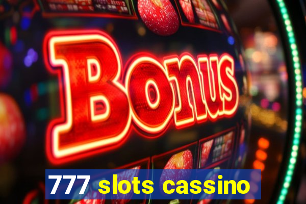 777 slots cassino