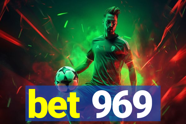 bet 969