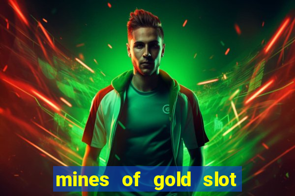 mines of gold slot free play