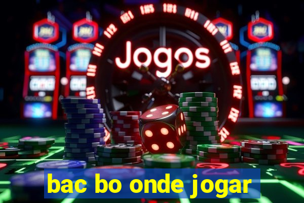 bac bo onde jogar