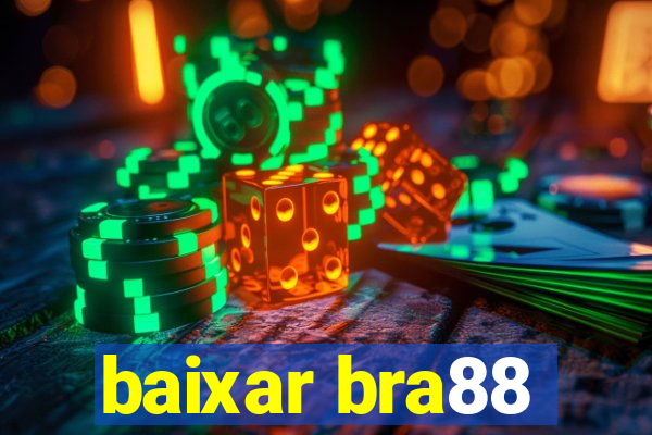 baixar bra88