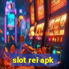 slot rei apk