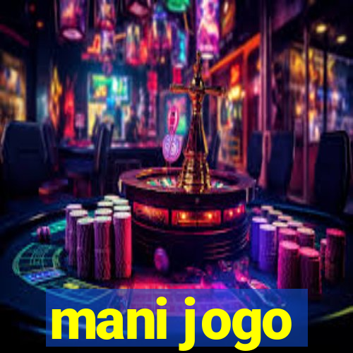 mani jogo