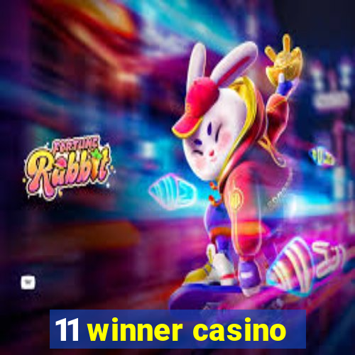 11 winner casino