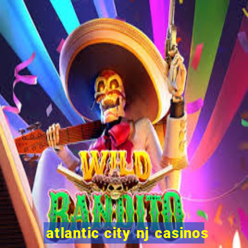 atlantic city nj casinos