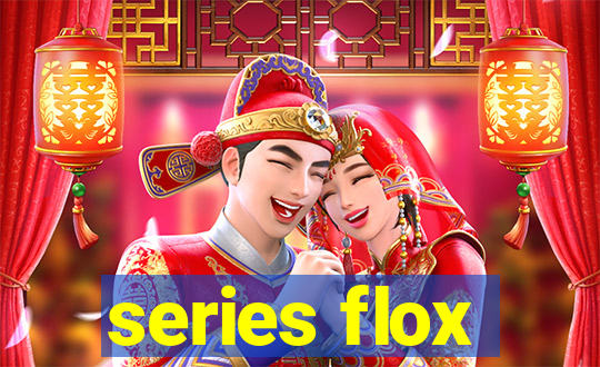 series flox