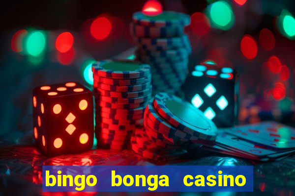 bingo bonga casino no deposit