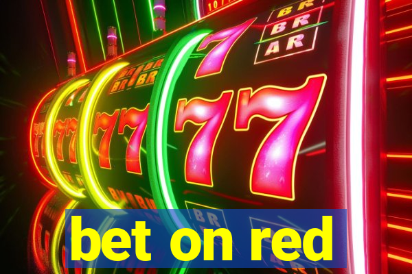 bet on red