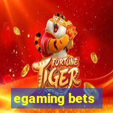 egaming bets