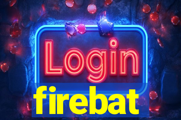 firebat