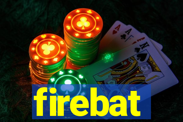 firebat