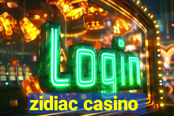 zidiac casino