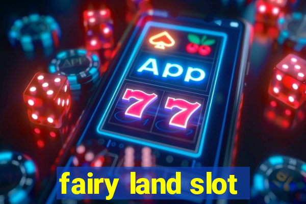 fairy land slot