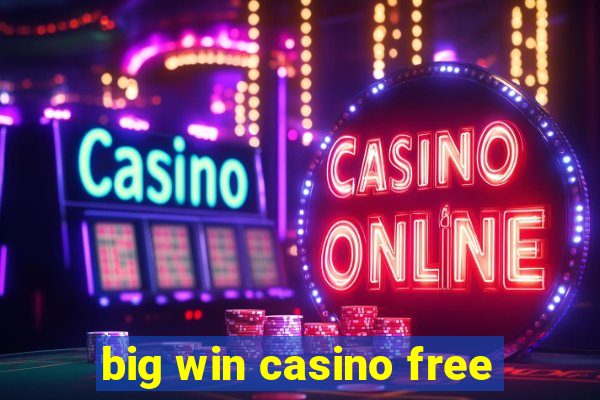 big win casino free