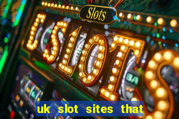 uk slot sites that accept paypal