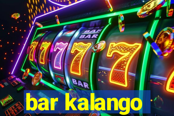 bar kalango