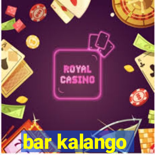 bar kalango