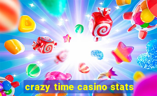 crazy time casino stats