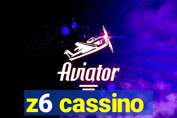 z6 cassino