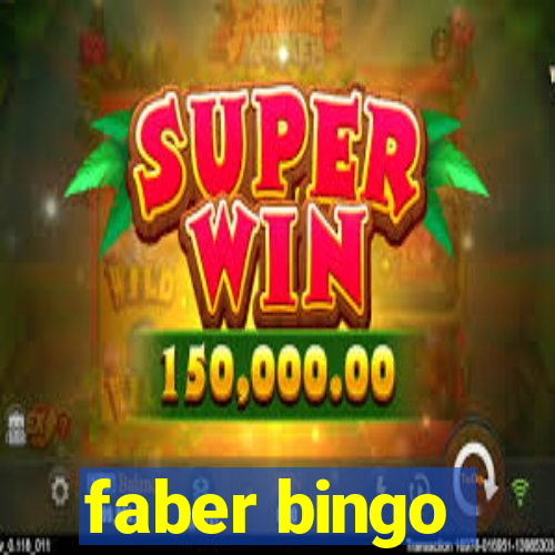 faber bingo