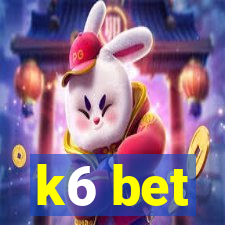 k6 bet