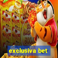 exclusiva bet