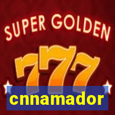 cnnamador