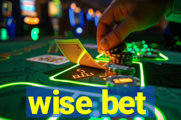 wise bet