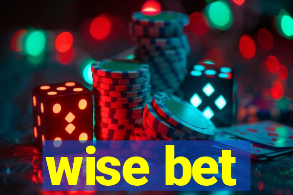 wise bet