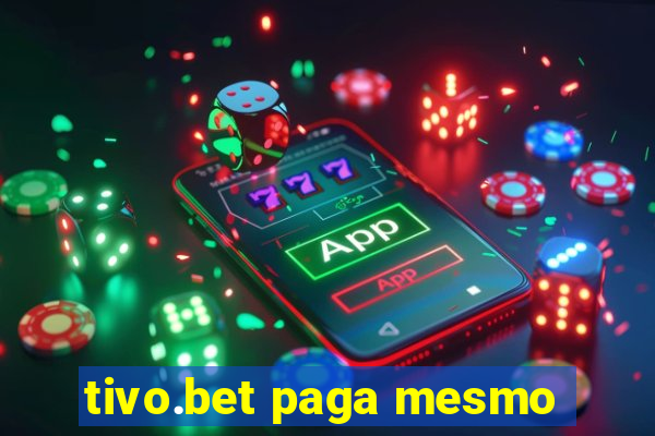 tivo.bet paga mesmo