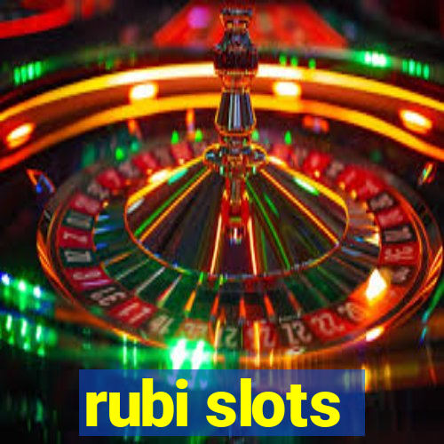 rubi slots